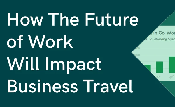 Whitepaper – How The Future of Work Will Impact Business Travel